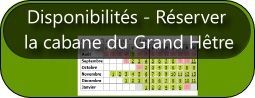 Disponibilités -  Réserver Cabane du Grand Hêtre