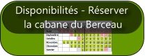 Disponibilités - Réserver la cabane du Berceau